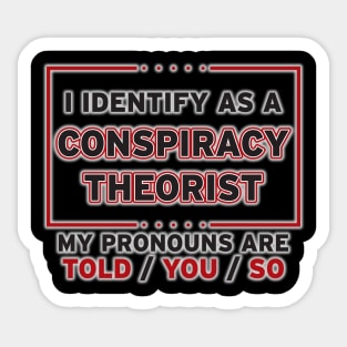 Conspiracy Theorist Sticker